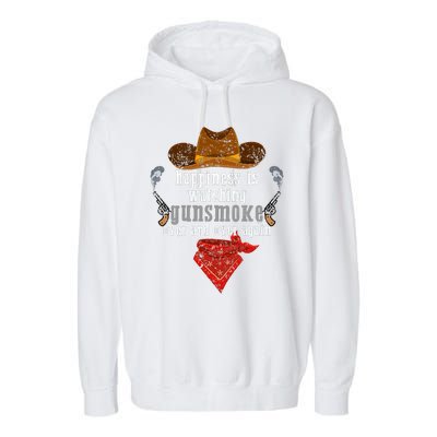 Happiness Is Watching Gunsmoke Over And Over Again Cowboys Trending Design Garment-Dyed Fleece Hoodie