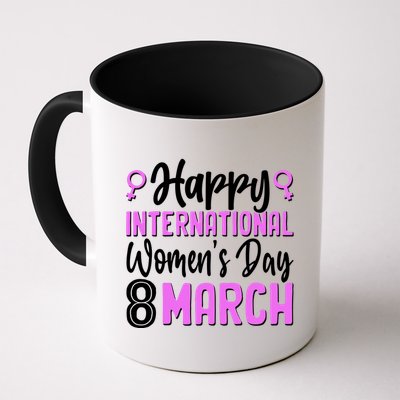 Happy International Womens Day March 8 Mug