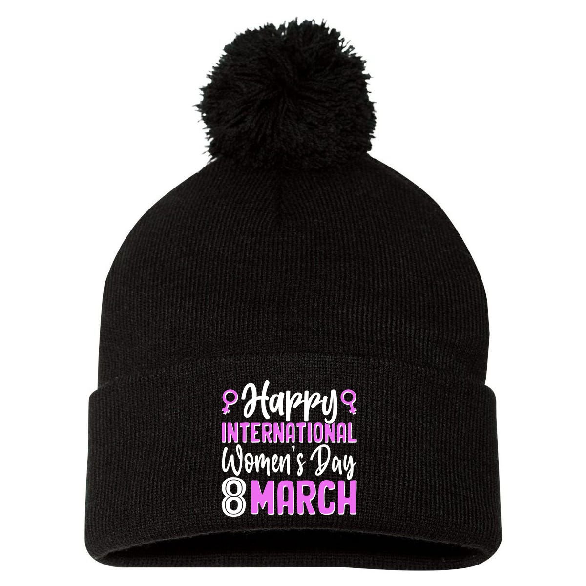Happy International Womens Day March 8 Pom Pom 12in Knit Beanie