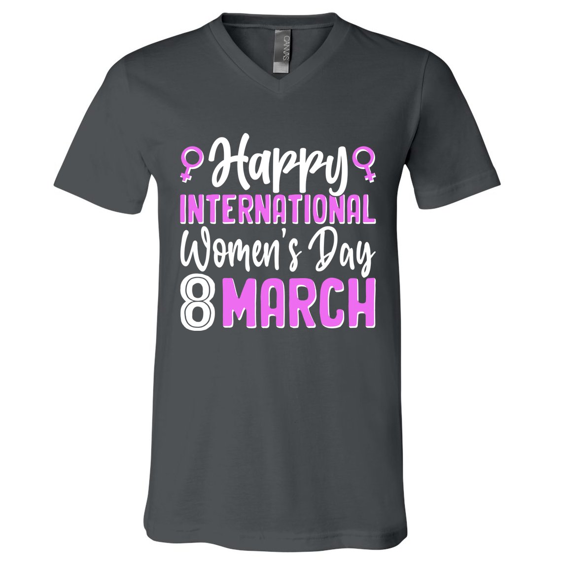 Happy International Womens Day March 8 V-Neck T-Shirt