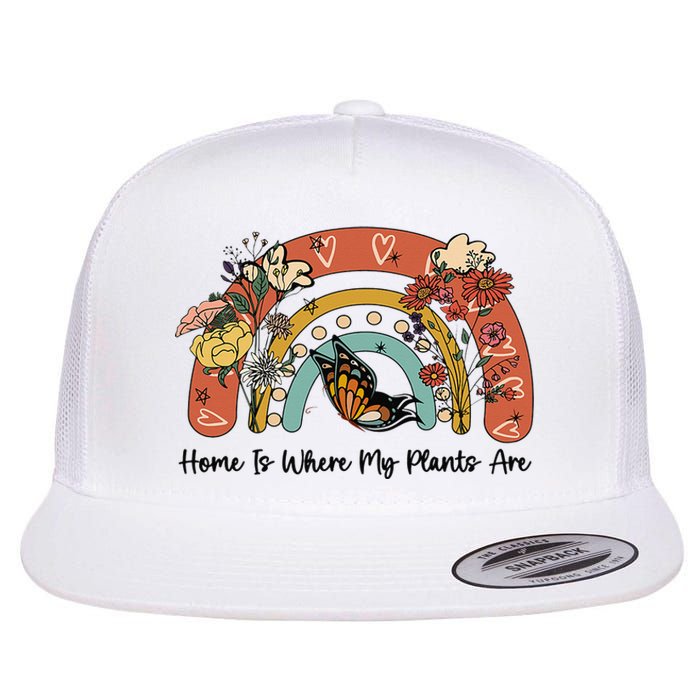 Home Is Where My Plants Are. Funny Distressed Gardening Flat Bill Trucker Hat