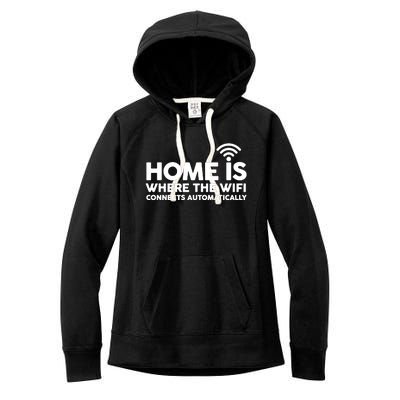 HOME IS WHERE THE WIFI FUNNY Women's Fleece Hoodie