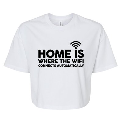 HOME IS WHERE THE WIFI FUNNY Bella+Canvas Jersey Crop Tee