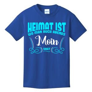 Home Is Where You Say In The Evening Of Moin Gift Kids T-Shirt