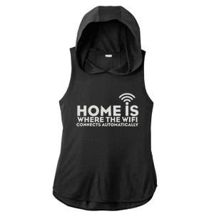 HOME IS WHERE THE WIFI Ladies PosiCharge Tri-Blend Wicking Draft Hoodie Tank