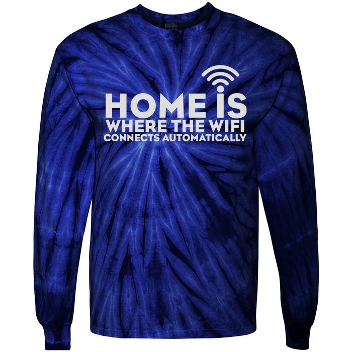 HOME IS WHERE THE WIFI Tie-Dye Long Sleeve Shirt