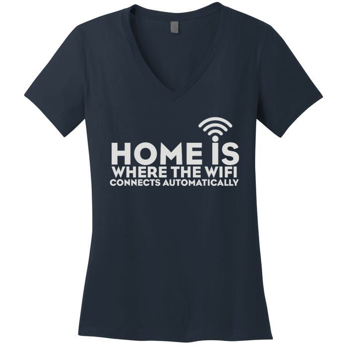 HOME IS WHERE THE WIFI Women's V-Neck T-Shirt