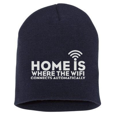 HOME IS WHERE THE WIFI Short Acrylic Beanie