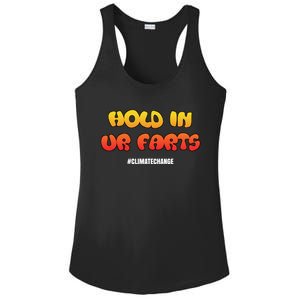 Hold In Your Farts Climate Change Cute Gift Ladies PosiCharge Competitor Racerback Tank