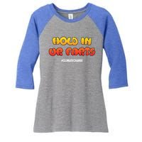 Hold In Your Farts Climate Change Cute Gift Women's Tri-Blend 3/4-Sleeve Raglan Shirt