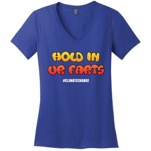 Hold In Your Farts Climate Change Cute Gift Women's V-Neck T-Shirt