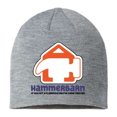 Hammerbarn If You Hit A Flamingo You're Gone Too Far Sustainable Beanie