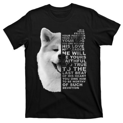 He Is Your Friend Your Partner Your Dog Akita Inu T-Shirt