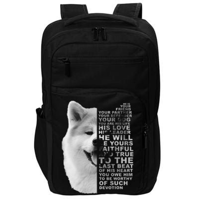 He Is Your Friend Your Partner Your Dog Akita Inu Impact Tech Backpack