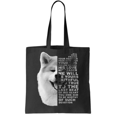 He Is Your Friend Your Partner Your Dog Akita Inu Tote Bag