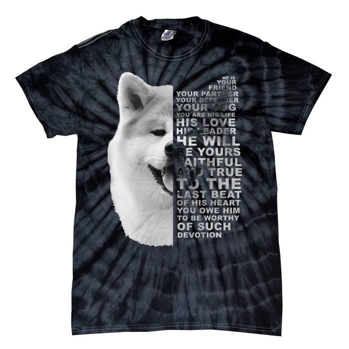 He Is Your Friend Your Partner Your Dog Akita Inu Tie-Dye T-Shirt