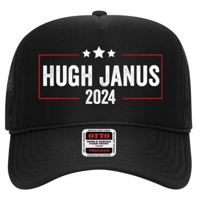 Hugh Janus 24 For President Funny Election High Crown Mesh Back Trucker Hat