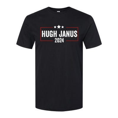 Hugh Janus 24 For President Funny Election Softstyle CVC T-Shirt