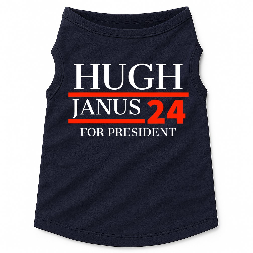 Hugh Janus 24 For President Funny 2024 Election Doggie Tank