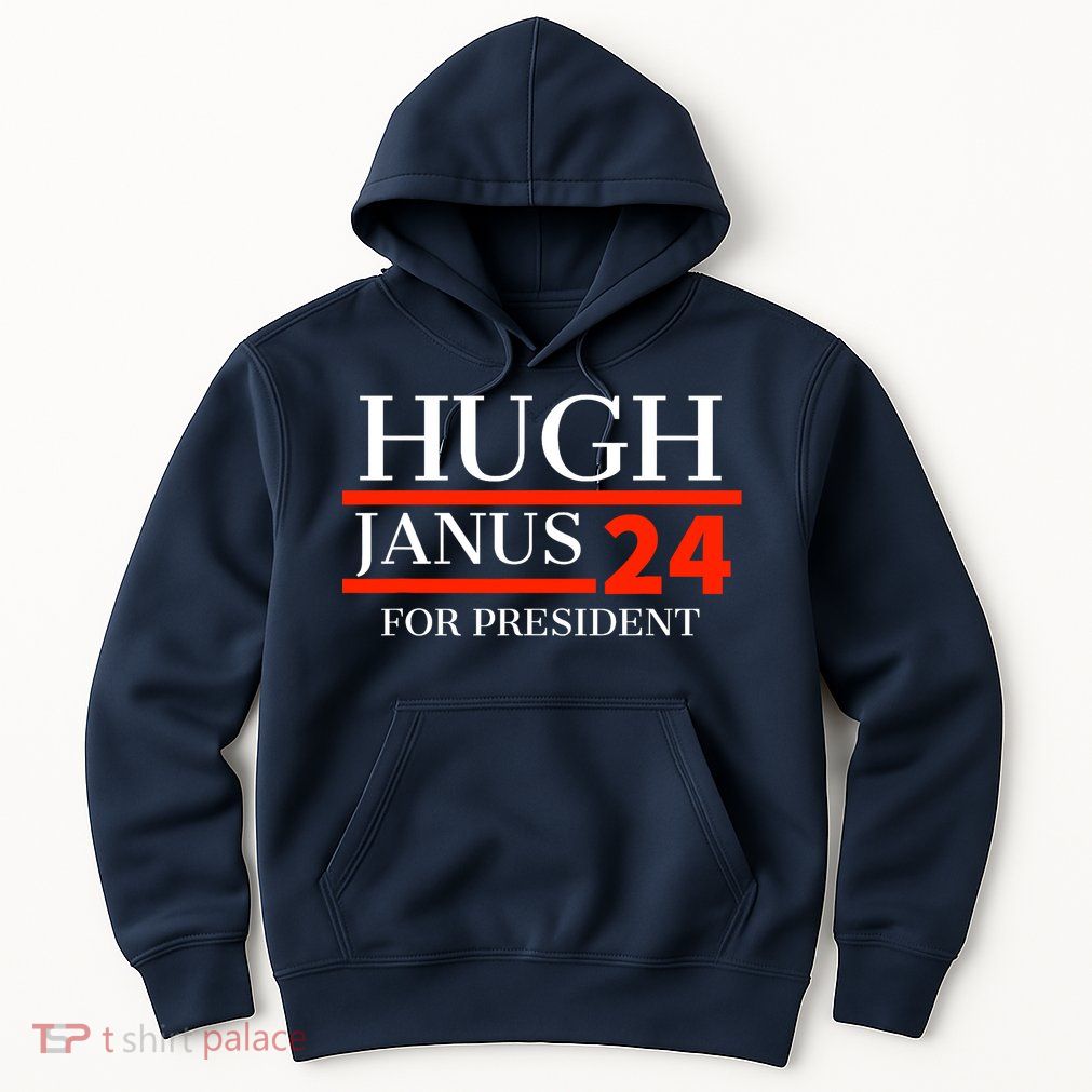 Hugh Janus 24 For President Funny 2024 Election Hoodie