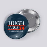 Hugh Janus 24 For President Funny 2024 Election Button