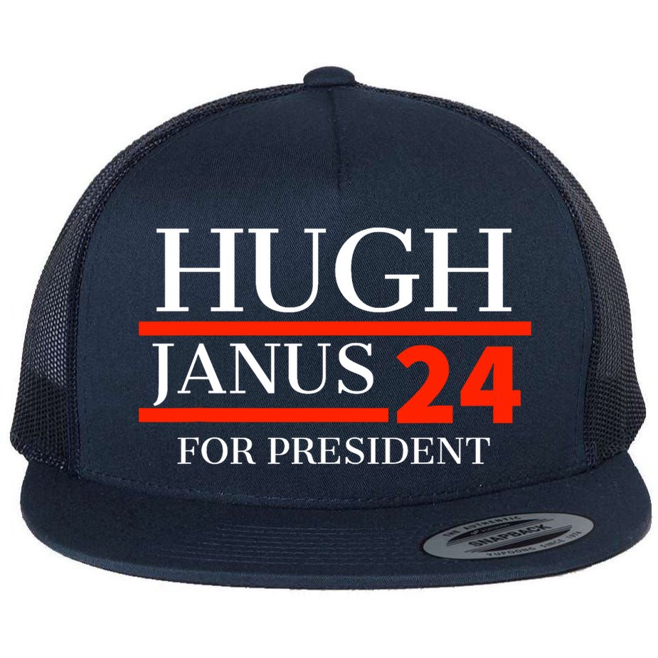 Hugh Janus 24 For President Funny 2024 Election Flat Bill Trucker Hat