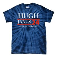 Hugh Janus 24 For President Funny 2024 Election Tie-Dye T-Shirt