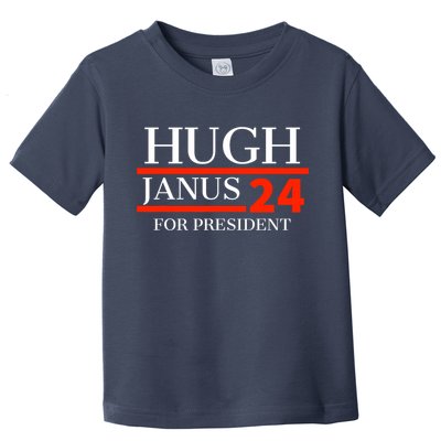 Hugh Janus 24 For President Funny 2024 Election Toddler T-Shirt