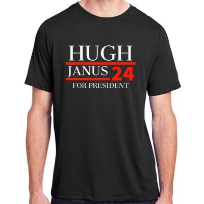 Hugh Janus 24 For President Funny 2024 Election Adult ChromaSoft Performance T-Shirt