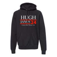 Hugh Janus 24 For President Funny 2024 Election Premium Hoodie