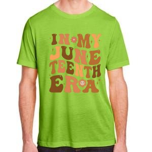 Happy Junenth 2024 In My Junenth Era Independence Day Gift Adult ChromaSoft Performance T-Shirt