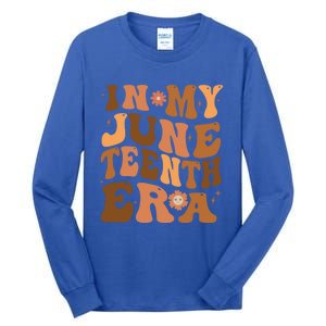 Happy Junenth 2024 In My Junenth Era Independence Day Gift Tall Long Sleeve T-Shirt