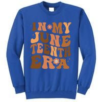 Happy Junenth 2024 In My Junenth Era Independence Day Gift Tall Sweatshirt