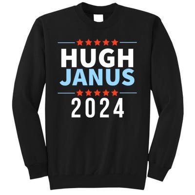 Hugh Janus 24 For President Funny 2024 Election Tall Sweatshirt