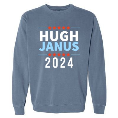 Hugh Janus 24 For President Funny 2024 Election Garment-Dyed Sweatshirt