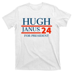 Hugh Janus 24 For President Funny 2024 Election T-Shirt