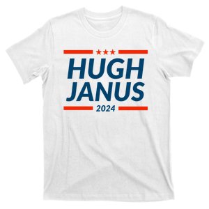 Hugh Janus 24 For President Funny 2024 Election T-Shirt