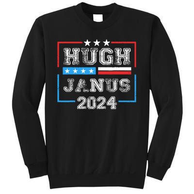 Hugh Janus 24 For President Sweatshirt