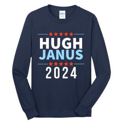 Hugh Janus 24 For President Funny 2024 Election Tall Long Sleeve T-Shirt