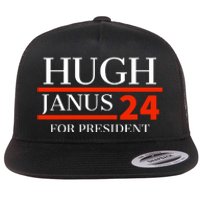 Hugh Janus 24 For President Funny 2024 Election Flat Bill Trucker Hat