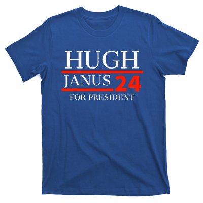 Hugh Janus 24 For President 2024 Election T-Shirt