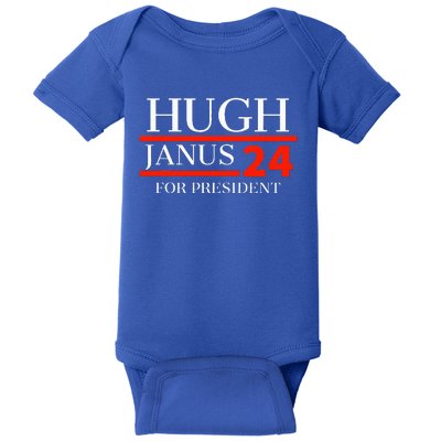 Hugh Janus 24 For President 2024 Election Baby Bodysuit