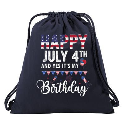 Happy July 4th And Yes It's My Birthday Drawstring Bag