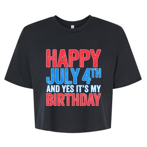 Happy July 4th And Yes It's My Birthday Bella+Canvas Jersey Crop Tee