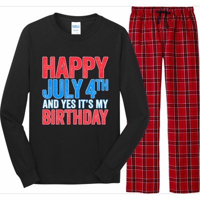 Happy July 4th And Yes It's My Birthday Long Sleeve Pajama Set