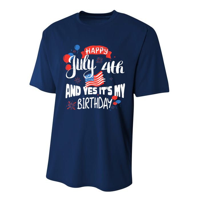 Happy July 4th And Yes It's My Birthday Independence Performance Sprint T-Shirt