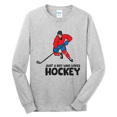 Hockey Just A Who Loves IceHockeys Gift Tall Long Sleeve T-Shirt