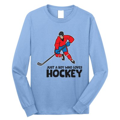 Hockey Just A Who Loves IceHockeys Gift Long Sleeve Shirt