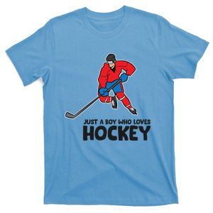 Hockey Just A Who Loves IceHockeys Gift T-Shirt