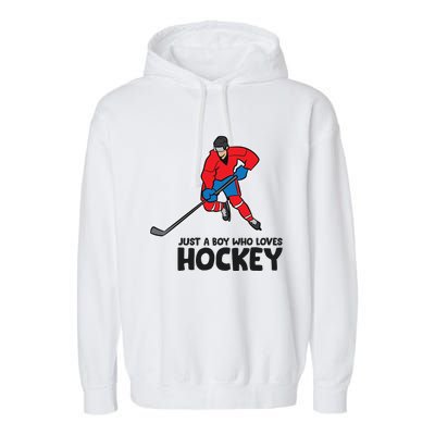 Hockey Just A Who Loves IceHockeys Gift Garment-Dyed Fleece Hoodie